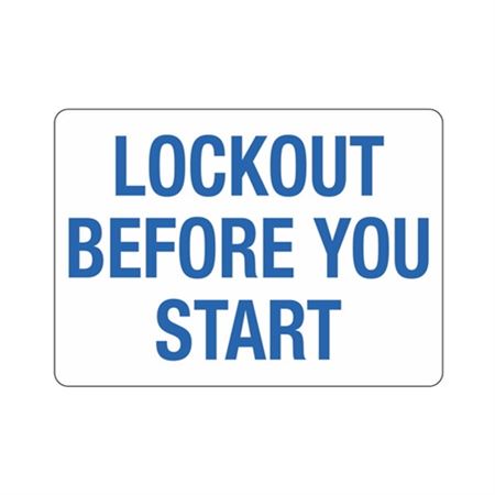 Lockout Before You Start Sign